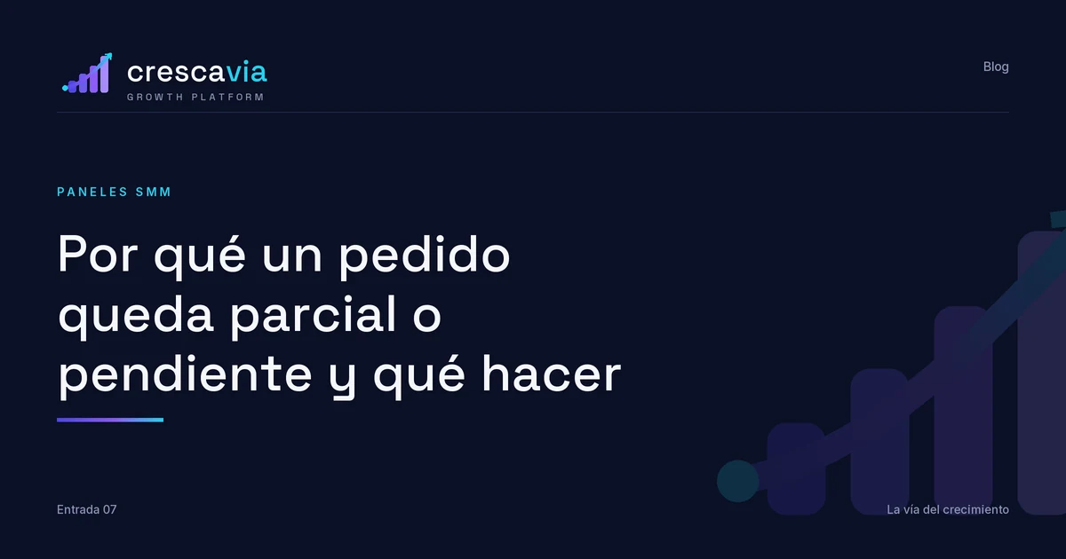 Por qué un pedido queda parcial o pendiente y qué hacer