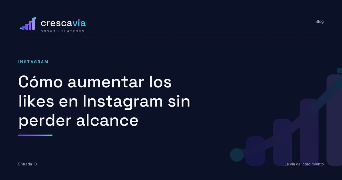 Cómo aumentar los likes en Instagram sin perder alcance